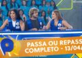 Passa ou Repassa – Time Vanessa Lopes X Time Geraldo Luis | Domingo Legal (13/04/25)