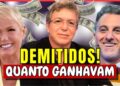 15 FAMOSOS DEMITIDOS DA TV EM 2025 + QUANTO GANHAVAM POR MÊS!