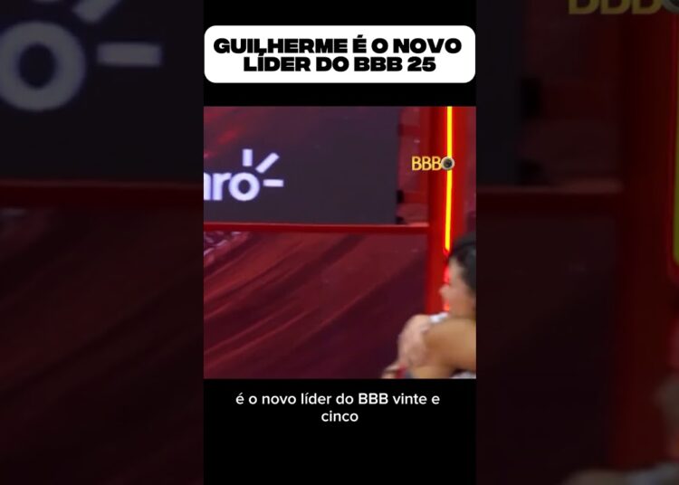 Guilherme é o novo líder#entreterimento #viraliza #fofocas #famosos #bbb25#