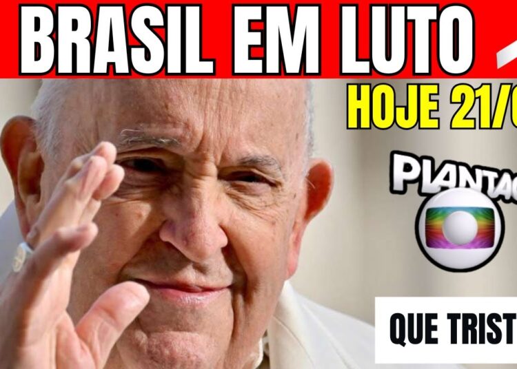 BRASIL EM LUTO OFICIAL: DESCANSE EM PAZ PAPA FRANCISCO AOS 88 ANOS!
