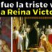 31 cosas trágicas y curiosidad de la Reina Victoria del Reino Unido, la “abuela de Europa”