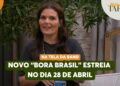 Novo BORA BRASIL estreia em 28 de abril com FOFOCAS DE CELEBRIDADES! | Melhor da Tarde