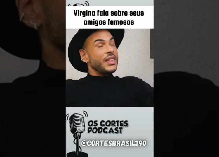 Virgínia Fonseca fala sobre seus amigos famosos. #shortsclip #shorts #podcast
