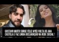 GUSTAVO MIOTO SURGE FELIZ POR VOLTA DE ANA CASTELA AO BRASIL E FAZ LINDA DECLARAÇÃO NA REDE SOCIAL !