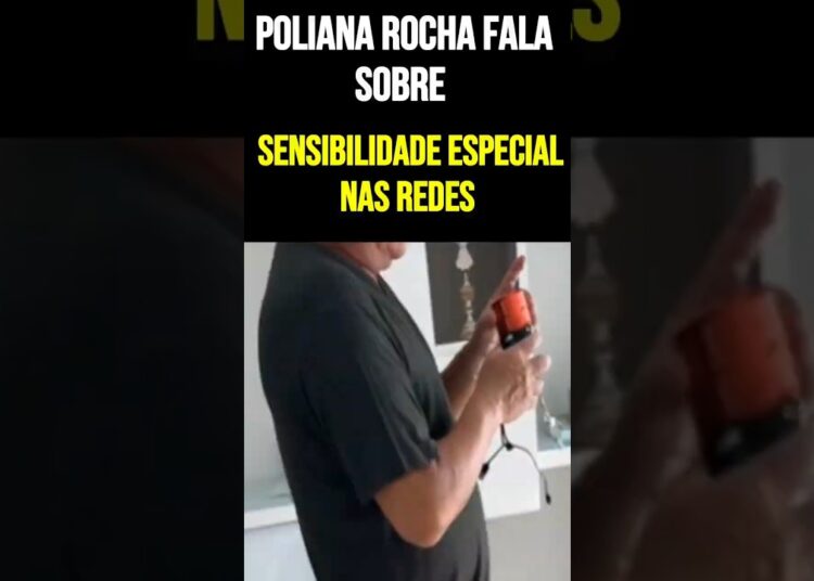 Poliana Rocha fala sobre sensibilidade especial nas redes #PolianaRocha #Leonardo
