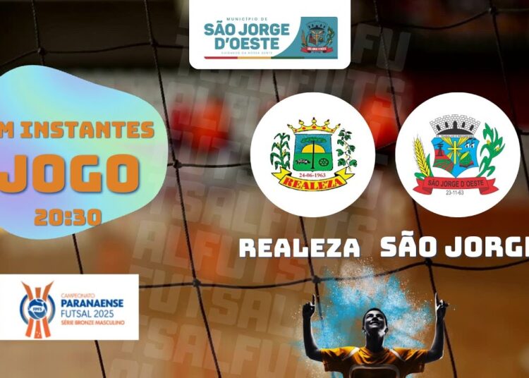 REALEZA FUTSAL X  SÃO JORGE D’OESTE – CAMPEONATO PARANAENSE SÉRIE BRONZE 2025 AO VIVO