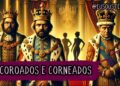 Reis CornoMansos: As Traições Mais Escandalosas da Realeza