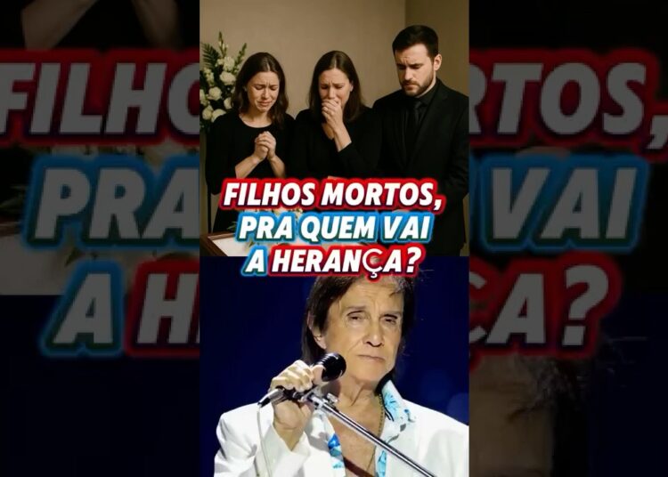 FILHOS MORTOS:Pra Quem Vai a Herança de ROBERTO CARLOS.#shorts #celebridades