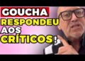 GOUCHA: RESPONDEU às CRÍTICAS! | Fama Show