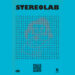Stereolab provoca nova música - sem cortes
