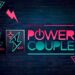 Power Couple | Abertura