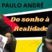 DO SONHO A REALIDADE | (PAULO ANDRÉ) | REALEZA PODCAST | #017