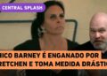 Gretchen no Power Couple: Chico Barney é ENGANADO por ex-Fazenda e TOMA ATITUDE!