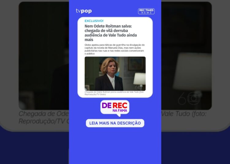 Nem Odete Roitman salva: chegada de vilã derruba audiência de Vale Tudo ainda mais