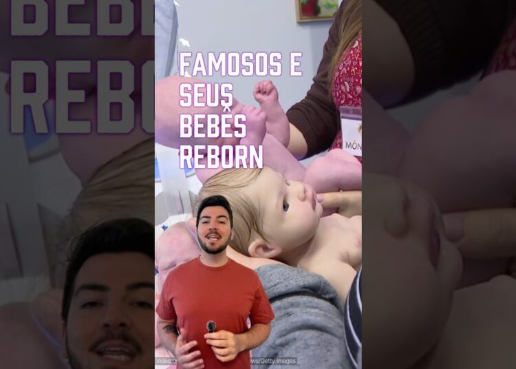 Celebridades que adotaram BEBÊS REBORN