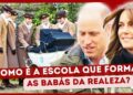 Como é a escola que treina babás da realeza e as regras rígidas que elas precisam seguir!