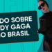 Lady Gaga desembarca no Brasil e fãs lotam o Copacabana Palace