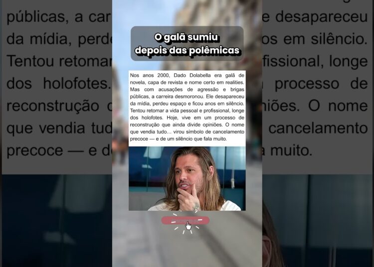 O cancelamento de Dado Dolabella: de galã a esquecido
