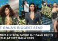 Star-Studded Met Gala 2025: See Kendall, Kylie, Cardi B & More! | AA1I