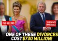 12 Royals Who Paid Millions Just to Get Divorced
