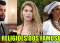 CONHEÇA quais são as RELIGIÕES de 22 FAMOSOS BRASILEIROS