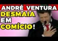 ANDRÉ VENTURA DESMAIA em COMÍCIO! | Fama Show