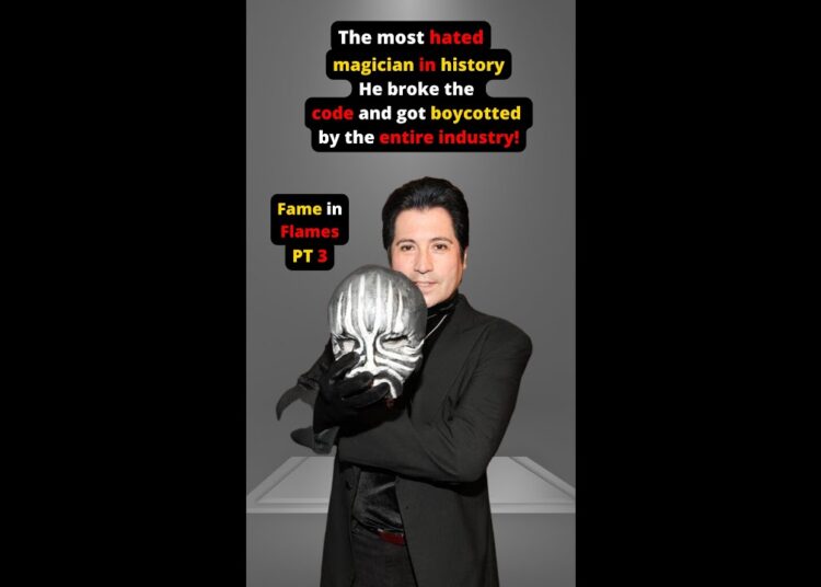 Fame in Flames Pt 3 – the most hated magician in history who exposed industry secrets
