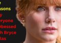 This Is Why Everyone Is Obsessed With Bryce Dallas Howard
