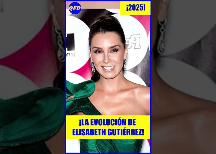 💖 ¡ASÍ HA CAMBIADO ELISABETH GUTIÉRREZ: SU EVOLUCIÓN DE ESTILO!