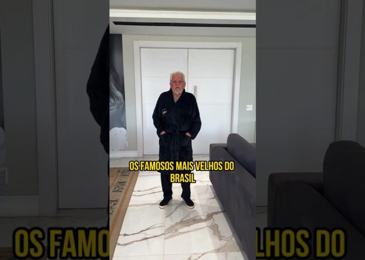 Famosos Mais Velhos do Brasil – Famosos #shortsvideo #famosos #brasil
