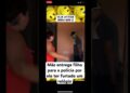 Fofoca: Mãe entrega seu filho para a polícia por ele ter furtado um relógio