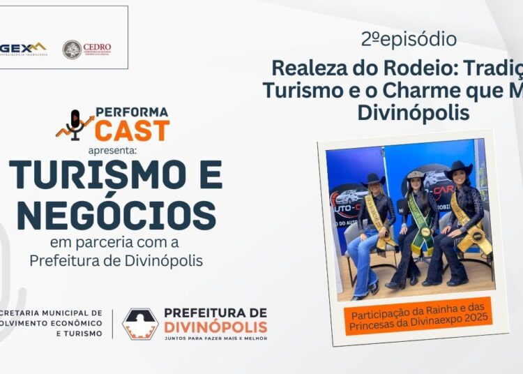 Realeza do Rodeio:Tradição,Turismo e o Charme que Move Divinópolis|Ep.2 PerformacastTurismo&Negócios