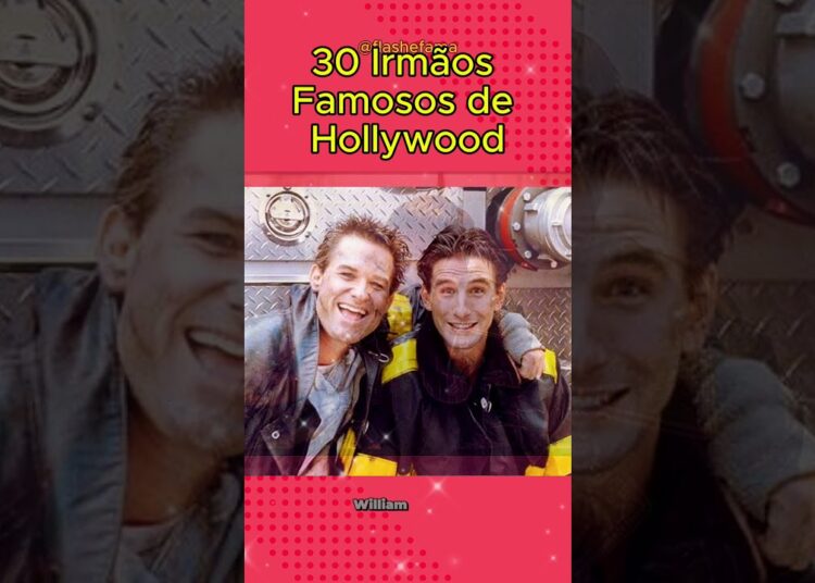 30 Irmãos Famosos de Hollywood! PARTE 6