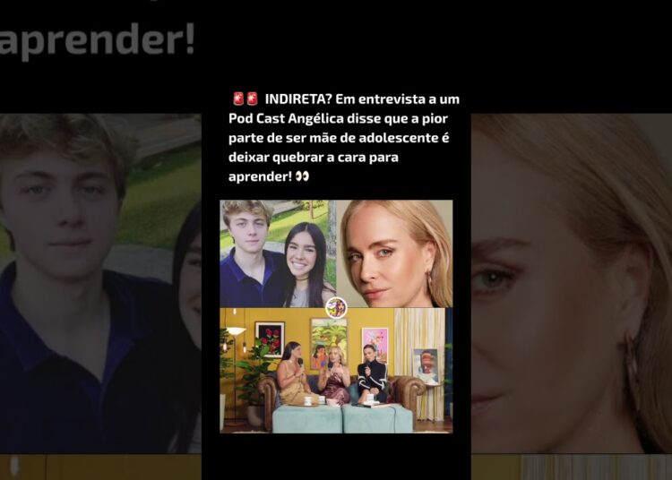 Angélica manda indireta para Ex de seu filho em Podcast! #fofoca #noticias #celebridades #brasil