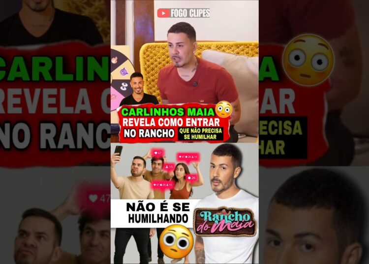 CARLINHOS MAIA REVELA DE Como ENTRAR no Rancho do Maia SEM PRECISAR SE HUMILHAR?”🔥