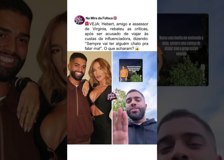 AMIGO DE VIRGINIA HEBERT REBATE HATERS🚨😱 #fofoca #virginia #famosos