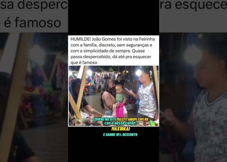 João Gomes foi visto na feirinha com família #famosos #fofoca #ultimasnoticia #fofocas