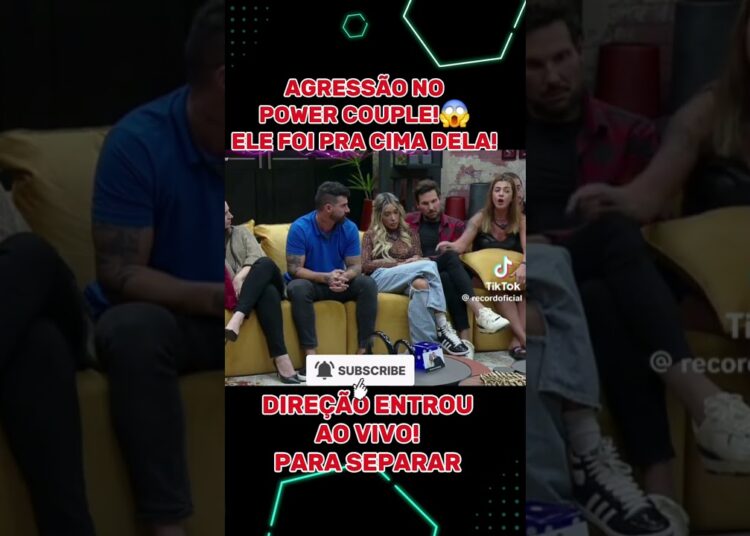 AGRESSÃO NO POWER COUPLE!  #famosos #noticias #fofoca #tv #powercouple