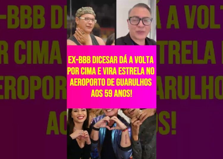 Ex BBB Dicesar dá a volta por cima e vira estrela no Aeroporto de Guarulhos aos 59 anos!