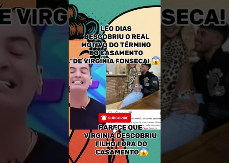 #famosos #fofoca #tv #virginiafonseca #noticias Leo dias revela a verdadeiro motivo do término.