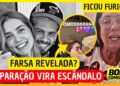 🚨URGENTE! VAZOU A FARSA? MOTIVO da SEPARAÇÃO de Virgínia e Zé Felipe VIRA ESCÂNDALO