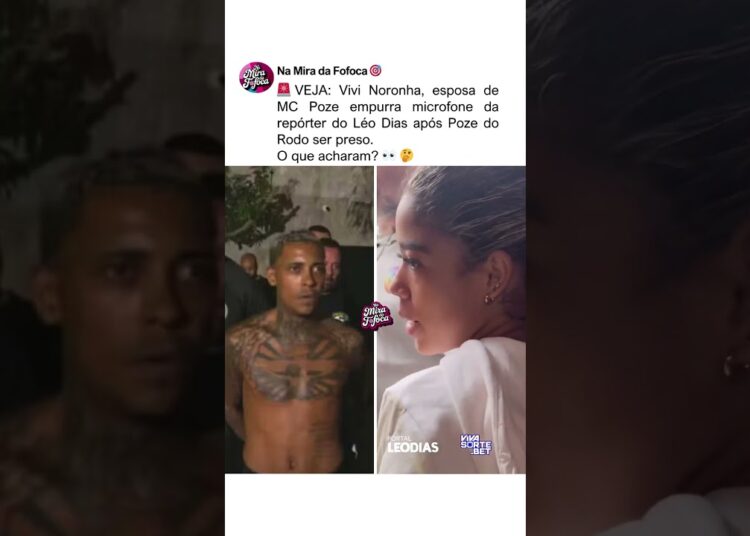 EMPURROU!🚨😱ESPOSA DE MC POZE PRESO #fofoca #brasil #mcpoze #funkbrasil #famosos