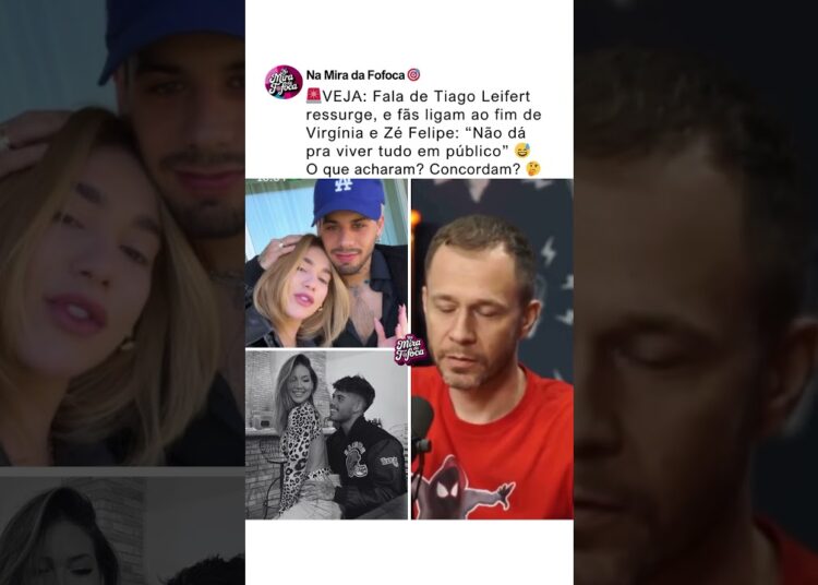 MOTIVO DO TÉRMINO🚨😱 VIRGINIA E ZÉ FELIPE? #fofoca #virginia #famosos #zefelipe #casal THIAGO LEIFERT