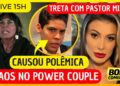 🟠Gretchen PERDE o CONTROLE e ATAC4 CASAL; Pastor mirim REVELA ABSURDO; Vinícius DESCOBRE O PIOR