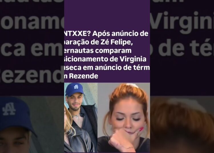 #fofocas #noticias #virginiafonseca #rezende #zefelipe