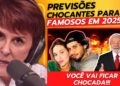 Márcia Sensitiva faz PREVISÕES BOMBÁSTICAS sobre FAMOSOS em 2025 — você vai ficar CHOCADA…