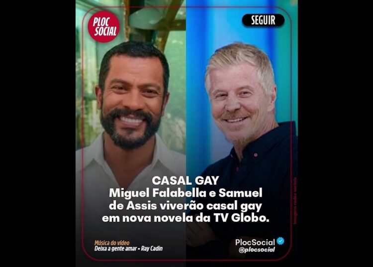 CASAL GAY Miguel Falabella e Samuel de Assis viverão casal gay em nova novela da TV Globo