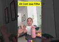 Zé Com sua Filha #viralvideo  #famosos #zefelipeevirginia