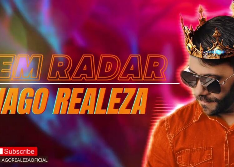 Sem radar – Thiago Realeza 2025