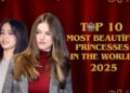 Top 10 Most Beautiful Princesses In The World